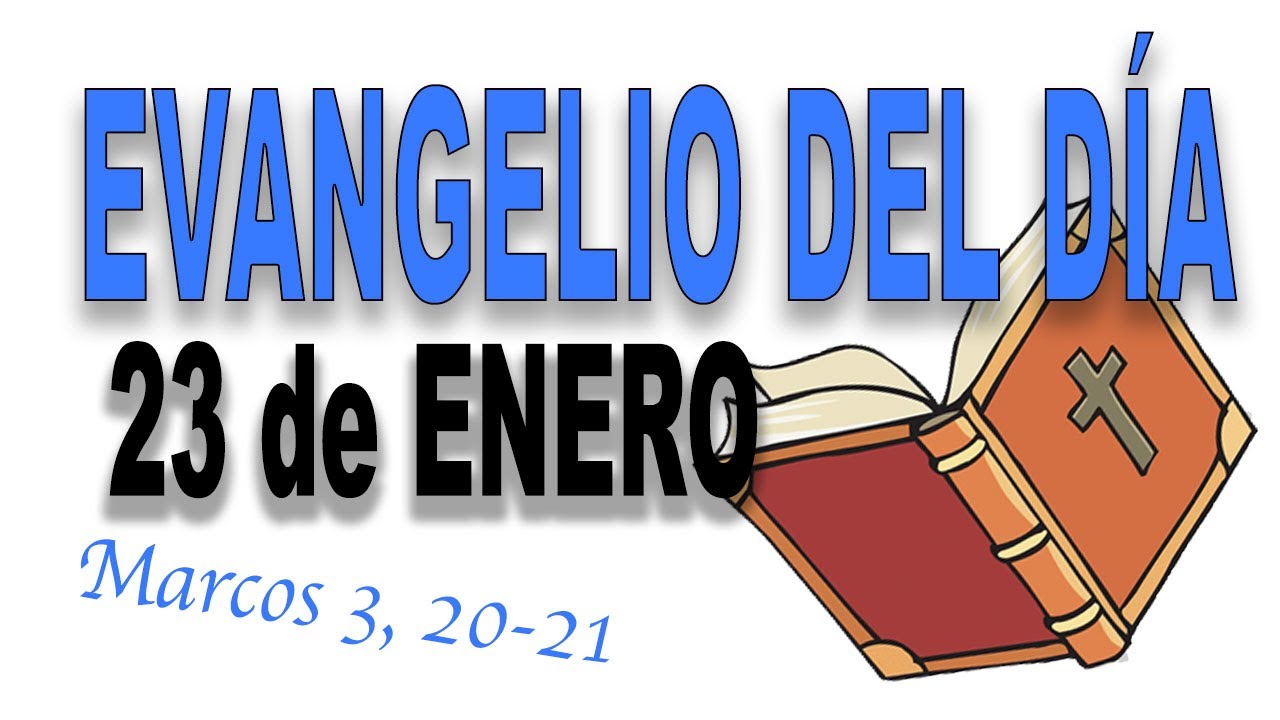 ᐅ EVANGELIO del DÍA 23 de enero