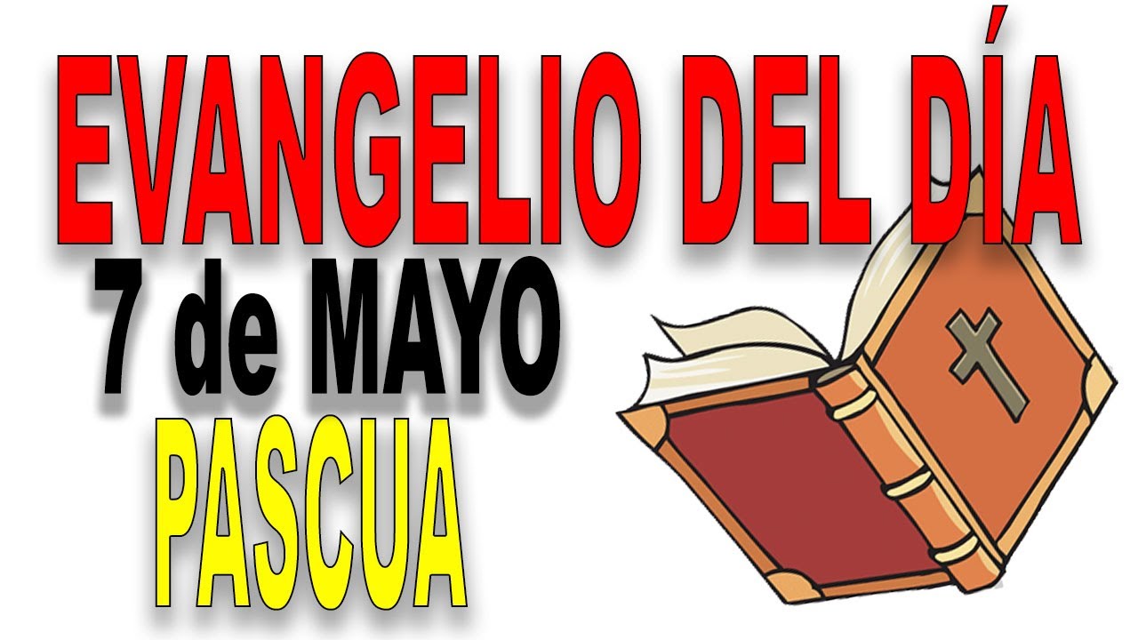 ᐅ EVANGELIO del DÍA 7 de mayo con el Padre Guillermo Serra