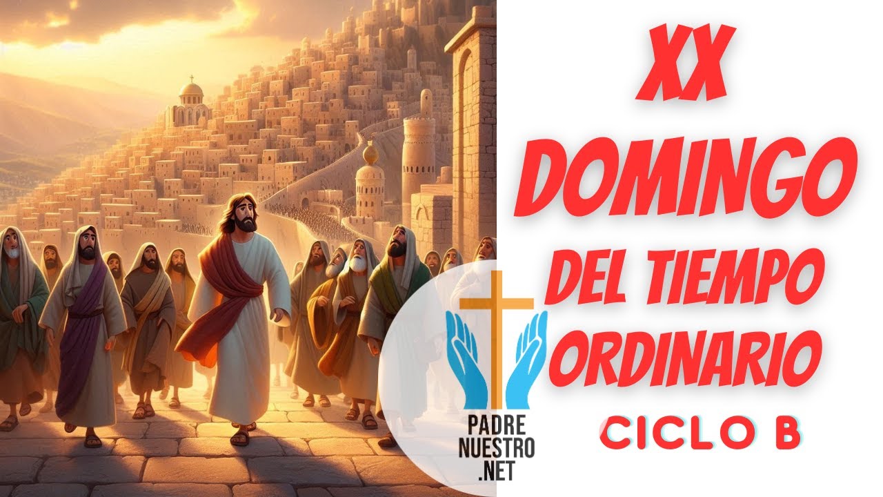 XX del Tiempo ordinario - Ciclo B