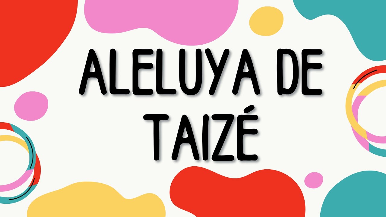 Aleluya de Taizé