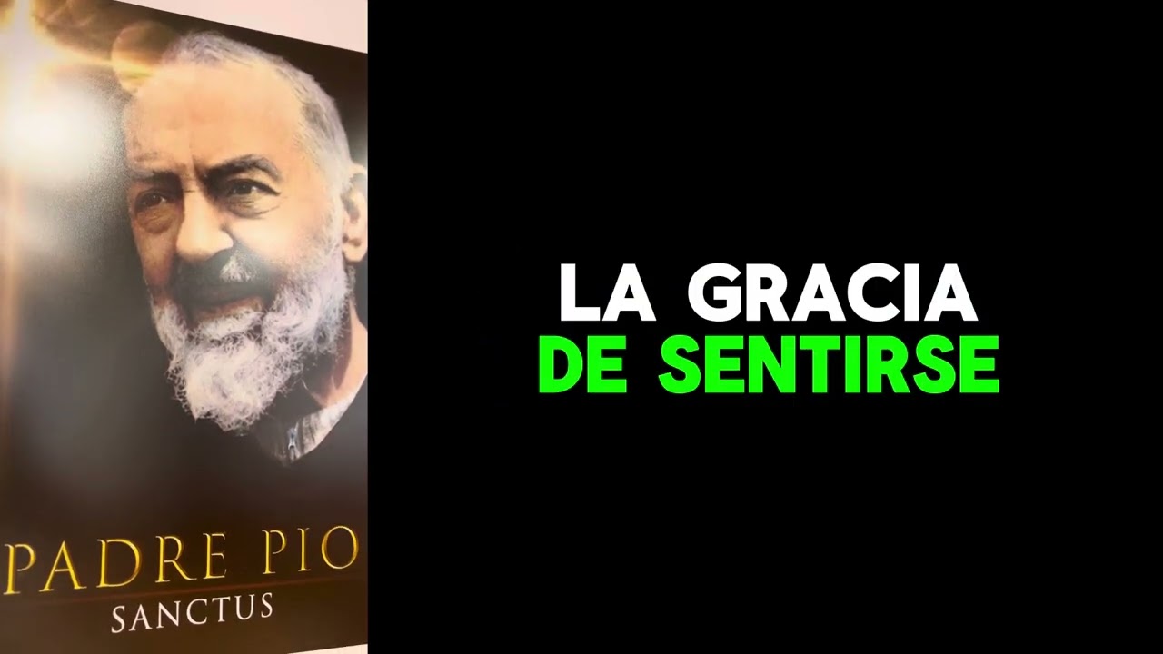 🙏 ORACIÓN al PADRE PIO por los ENFERMOS | Oraciones Milagrosas