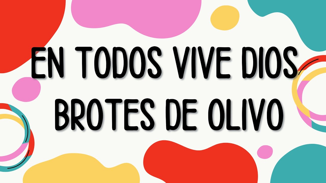 En TODOS VIVE DIOS de Brotes de Olivo