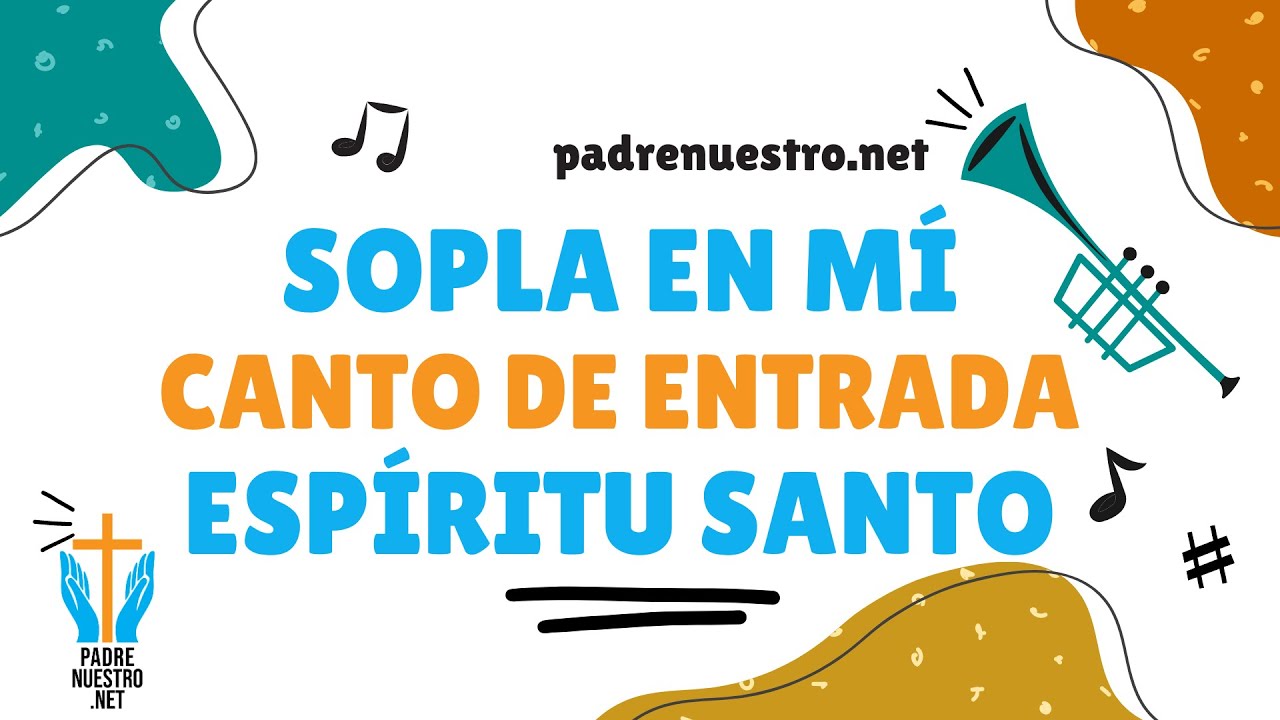 SOPLA EN MÍ ESPÍRITU SANTO | Canto de Alabanza