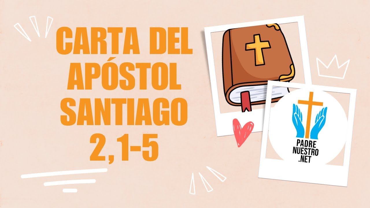 carta del apóstol Santiago 2,1-5