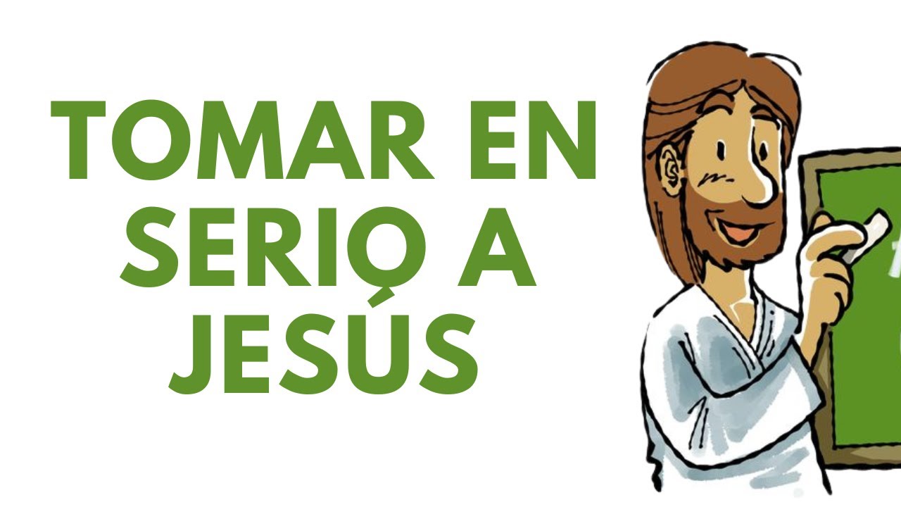 TOMAR EN SERIO A JESÚS | Reflexiones Católicas