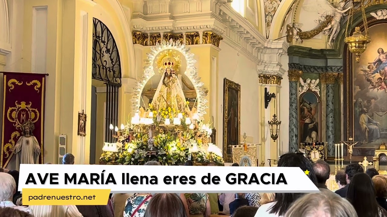 DIOS TE SALVE MARÍA llena eres de GRACIA