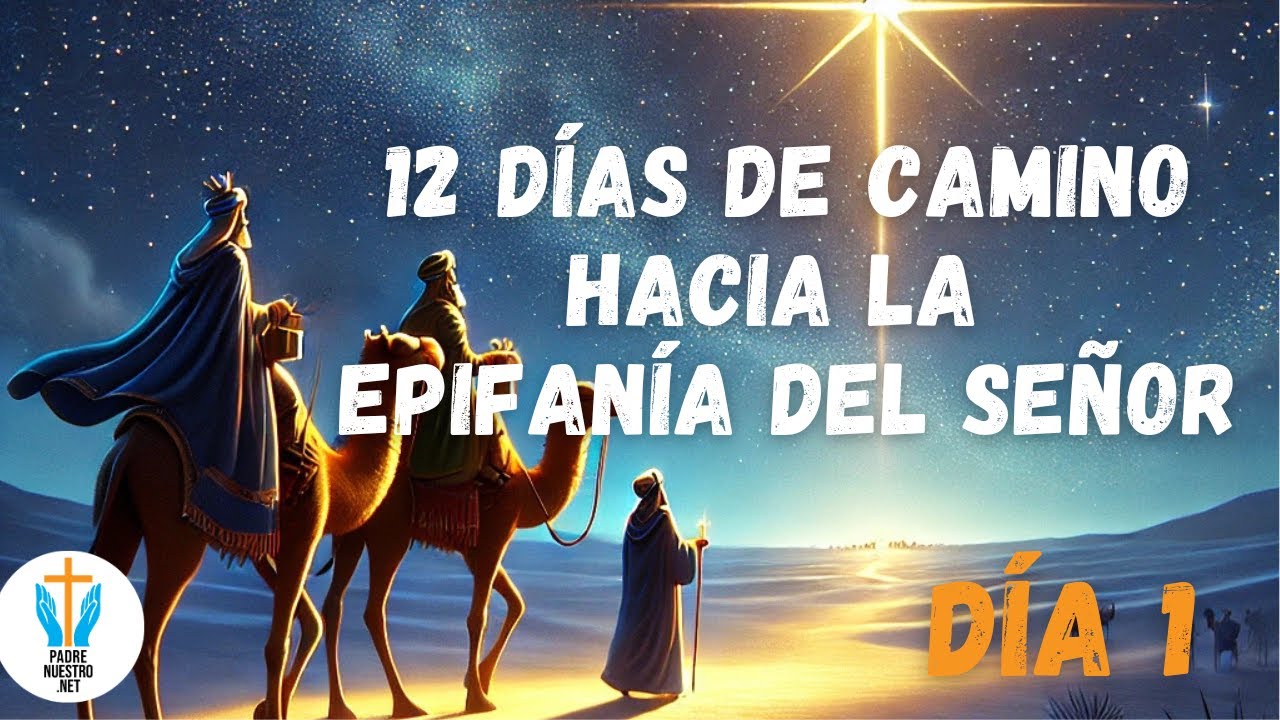 12 días de Camino hacia la Epifanía del Señor